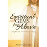 SPIRITUAL GEMS from ABOVE