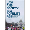 Law and Society in a Populist Age: Balancing Individual Rights and the Common Good