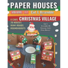 Paper Houses 17 - Christmas Village: Cut & Assemble 20 Amazing Santa Claus Houses