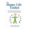 The Happy Life Toolkit