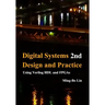 Digital Systems Design and Practice: Using Verilog HDL and FPGAs