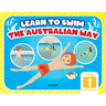 Learn To Swim The Australian Way Level 1: The Foundations
