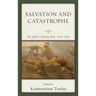 Salvation and Catastrophe: The Greek-Turkish War, 1919-1922