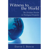Witness To The World