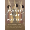 Voices That Matter: Kurdish Women at the Limits of Representation in Contemporary Turkey