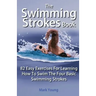 The Swimming Strokes Book