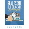 Real Estate Due Diligence: The Investor's Guide to Avoiding Costly Mistakes
