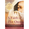 A Faith of Her Own: Women of the Old Testament