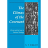 The Climax of the Covenant: Christ and the Law in Pauline Theology