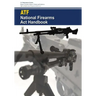 National Firearms Act Handbook