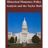 Historical Monetary Policy Analysis and the Taylor Rule