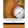 The Literary Diary Of Ezra Stiles: Jan. 1, 1782-may 6, 1795...