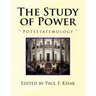 The Study of Power: Potestatemology