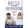Battle in the Bedroom: The 4 Stages of Intimacy and Marriage