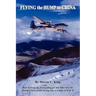 Flying the Hump to China