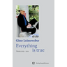Everything is true: Poems 2019 - 2022