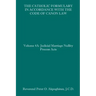 The Catholic Formulary in Accordance with the Code of Canon Law: Volume 4A: Judicial Process Marriage Nullity Acts