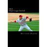 MLB (Major League Baseball): Amazing Facts, Awesome Trivia, Cool Pictures & Fun Quiz for Kids - The BEST Book Strategy That Helps Guide Children to