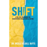 Shift: A Five-Step Framework for Transforming Organizational Culture