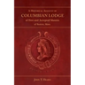 A Historical Account of Columbian Lodge of Free and Accepted Masons of Boston