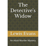 The Detective's Widow: An Adult Murder Mystery