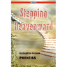 Stepping Heavenward