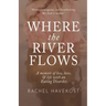 Where the River Flows