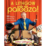 A Lithgow Palooza!: 101 Ways to Entertain and Inspire Your Kids