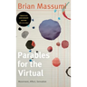 Parables for the Virtual: Movement, Affect, Sensation