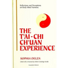 The T'ai-Chi Ch'uan Experience: Reflections and Perceptions on Body-Mind Harmony