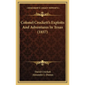 Colonel Crockett's Exploits And Adventures In Texas (1837)