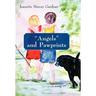 Angels and Pawprints: A Lifetime of Love, Laughter, and Tears