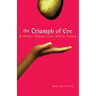 The Triumph of Eve: & Other Subversive Bible Tales