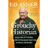 The Grouchy Historian: An Old-Time Lefty Defends Our Constitution Against Right-Wing Hypocrites and Nutjobs