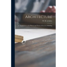 Architecture: an Introduction to the History and Theory of the Art of Building