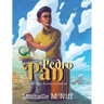 Pedro Pan: One Boy's Journey to America
