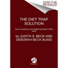The Diet Trap Solution