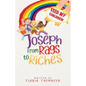 Joseph From Rags to Riches