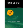 XML & XSL Fast Start 2nd Edition: Your Quick Start Guide for XML & XSL