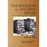 The Religion of Ancient Israel