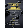 KAHLIL GIBRAN Boundless Sorrow & Unclouded Joy: (Selected Quotes & Poems)