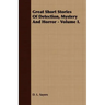 Great Short Stories of Detection, Mystery and Horror - Volume II.