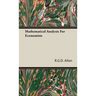 Mathematical Analysis For Economists