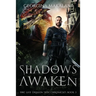 Shadows Awaken, The Last Dragon Skin Chronicles, Book 3