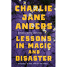 Lessons in Magic and Disaster