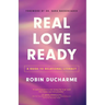 Real Love Ready: A Guide to Relational Literacy