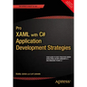 Pro Xaml with C#: Application Development Strategies (Covers Wpf, Windows 8.1, and Windows Phone 8.1)