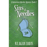 Sins & Needles: A Knitorious Murder Mystery Book 7