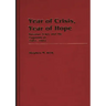 Year of Crisis, Year of Hope: Russian Jewry and the Pogroms of 1881-1882