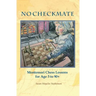 NO CHECKMATE, Montessori Chess Lessons for Age 3-90+